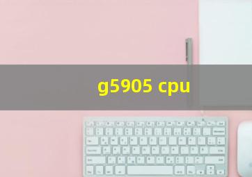 g5905 cpu